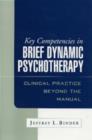Key Competencies in Brief Dynamic Psychotherapy : Clinical Practice Beyond the Manual - Book