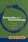 Personality and Psychotherapy : Treating the Whole Person - Book