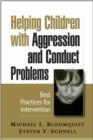 Helping Children with Aggression and Conduct Problems : Best Practices for Intervention - Book