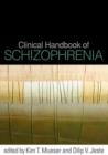 Clinical Handbook of Schizophrenia - Book