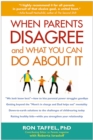 When Parents Disagree and What You Can Do About It - eBook