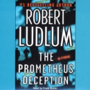 The Prometheus Deception : A Novel - eAudiobook