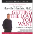 Getting the Love You Want: A Guide for Couples: First Edition - eAudiobook