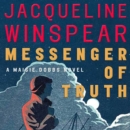 Messenger of Truth : A Maisie Dobbs Novel - eAudiobook
