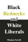 Black Rednecks & White Liberals : Hope, Mercy, Justice and Autonomy in the American Health Care System - eBook