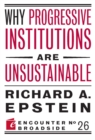 Why Progressive Institutions are Unsustainable - eBook