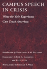 Campus Speech in Crisis : What the Yale Experience Can Teach America - Book
