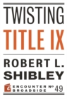 Twisting Title IX - Book