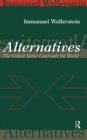 Alternatives : The United States Confronts the World - Book