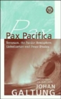 Pax Pacifica : Terrorism, the Pacific Hemisphere, Globalization and Peace Studies - Book