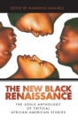 New Black Renaissance : The Souls Anthology of Critical African-American Studies - Book