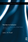 Barriers to Inclusion : Special Education in the United States and Germany - Book