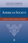 American Society : Toward a Theory of Societal Community - Book