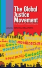 Global Justice Movement : Cross-national and Transnational Perspectives - Book