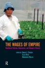 Wages of Empire : Neoliberal Policies, Repression, and Women's Poverty - Book