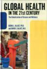 Global Health in the 21st Century : The Globalization of Disease and Wellness - Book