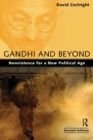 Gandhi and Beyond : Nonviolence for a New Political Age - Book