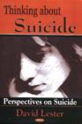 Thinking About Suicide : Perspectives on Suicide - Book