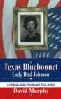 Texas Bluebonnet : Lady Bird Jackson - Book