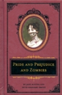 Pride and Prejudice and Zombies: The Deluxe Heirloom Edition - Book