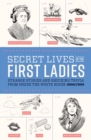 Secret Lives of the First Ladies - eBook