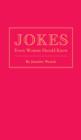 Jokes Every Woman Should Know - eBook