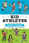 Kid Athletes : True Tales of Childhood from Sports Legends - Book