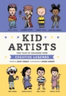 Kid Artists : True Tales of Childhood from Creative Legends - Book