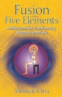Fusion of the Five Elements : Meditations for Transforming Negative Emotions - Book