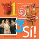 1, 2, 3, SI! : Numbers in English y Espanol - Book