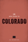 The WPA Guide to Colorado : The Highest State - eBook