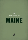 The WPA Guide to Maine : The Pine Tree State - eBook