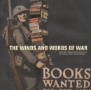 The Winds and Words of War : World War I Posters and Prints from the San Antonio Public Library Collection - Book