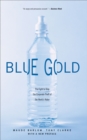 Blue Gold : The Fight to Stop the Corporate Theft of the World's Water - eBook