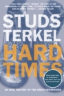 Hard Times : An Oral History of the Great Depression - eBook