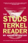 The Studs Terkel Reader : My American Century - eBook