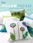 Pillow Pizzazz(TM) - eBook