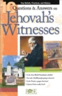 10 Questions & Answers on Jehovah's Witnesses Pamphlet : Key Beliefs, Practices, and History - Book