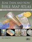 Rose 'Then and Now' Bible Map Atlas - Book