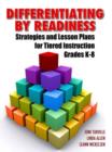 Differentiating By Readiness : Strategies and Lesson Plans for Tiered Instruction, Grades K-8 - Book