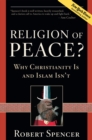 A Religion of Peace? : Why Christianity Is and Islam Isn't - eBook