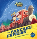 Justin Time: The Pancake Express - Book
