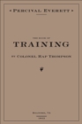 The Book of Training by Colonel Hap Thompson of Roanoke, VA, 1843 : Annotated From the Library of John C. Calhoun - eBook