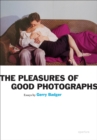 The Pleasures of Good Photographs - Book