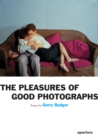 Gerry Badger: The Pleasures of Good Photographs - eBook