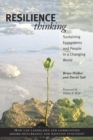 Resilience Thinking : Sustaining Ecosystems and People in a Changing World - eBook