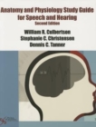 Anatomy and Physiology Study Guide for Speech and Hearing - Book