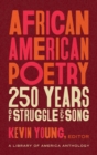African American Poetry: : 250 Years Of Struggle & Song : A Library of America Anthology - Book