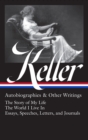 Helen Keller: Autobiographies & Other Writings (LOA #378) - eBook