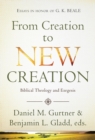 From Creation to New Creation - Book